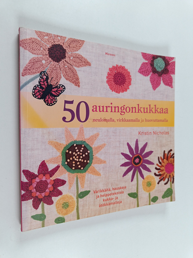 Kristin Nicholas : 50 auringonkukkaa : neulomalla, virkka...
