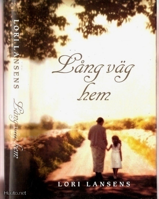Lori Lansens: Lång väg hem (2004)