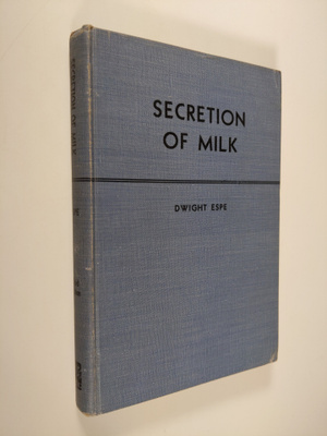 Dwight Espe : Secretion of milk