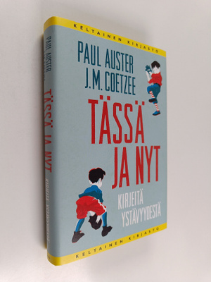 J. M. Coetzee ym. : Tässä ja nyt : kirjeitä ystävyydestä