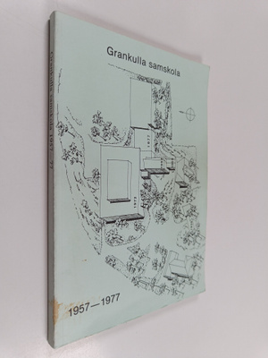 Birger Ulfvens : Grankulla samskola 1957-1977