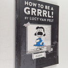 Charles M. Schulz : How to be a grrrl : by Lucy van Pelt - pikkukuva 1
