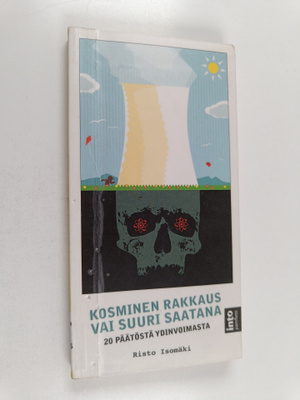 Risto Isomäki : Kosminen rakkaus vai suuri saatana : 20 p...