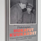 Aimo E. Juhola : Päämajan hukatut kuukaudet : tilannekuva... - pikkukuva 1