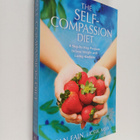 Jean Fain : The Self-Compassion Diet : A Step-by-Step Pro... - pikkukuva 1