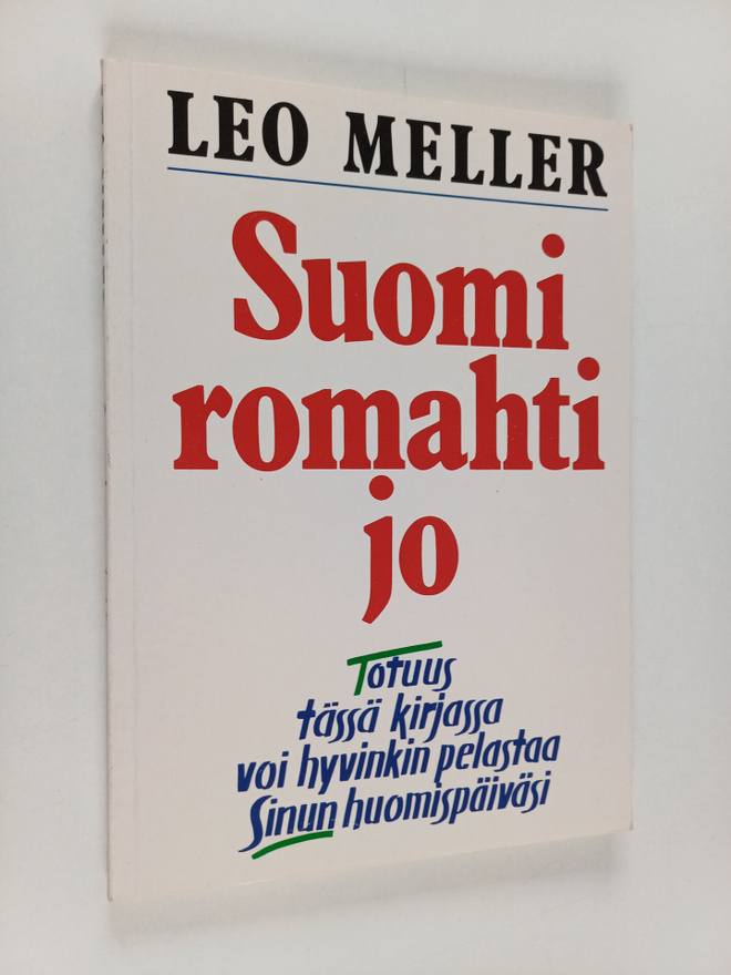 Leo Meller : Suomi romahti jo