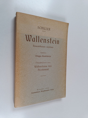Friedrich von Schiller : Wallenstein - runomittainen näyt...