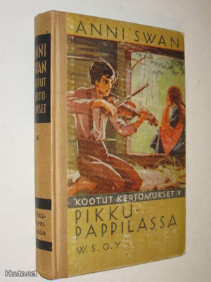 Anni Swan : Pikkupappilassa - WSOY 5.p 1945