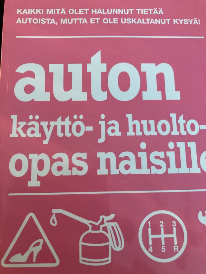 AUTON KÄYTTÖ- JA HUOLTO-OPAS NAISILLE