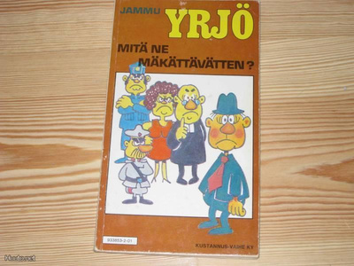 Jammu: Yrjö - Mitä ne mäkättävätten? 1.p nid. v. 1982