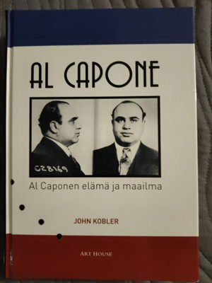 John Kobler: AL CAPONE,  elämä ja maailma