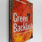 Andrew Rowell : Green backlash : global subversion of the... - pikkukuva 1