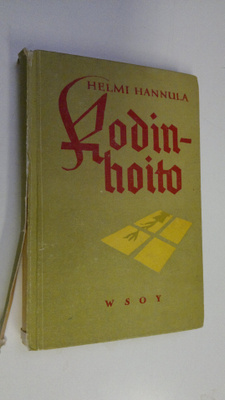 Helmi Hannula : Kodinhoito : seminaarien kotitaloudenopet...