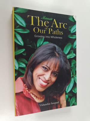 Vishanthie Sewpaul : The arc of our paths : growing into ...