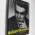 Pekka Tarkka : Pentti Saarikoski Vuodet 1937-1963 - pikkukuva 1