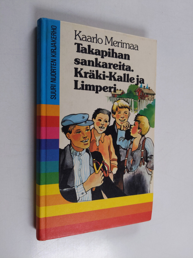 Kaarlo Merimaa : Takapihan sankareita ; Kräki-Kalle ja Li...