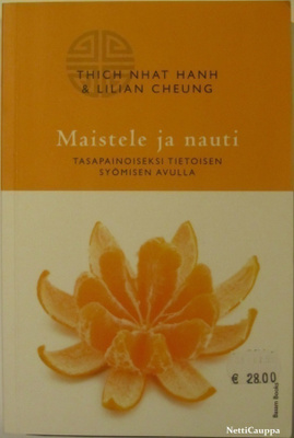 Thich Nhat Hanh • Maistele ja nauti