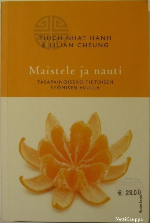 Thich Nhat Hanh • Maistele ja nauti