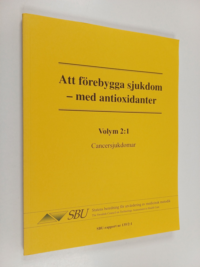Att förebygga sjukdom - med antioxidanter :; en systemati...
