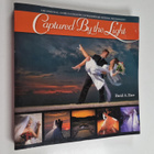 David Ziser : Captured by the Light - The Essential Guide... - pikkukuva 1