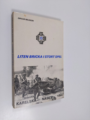 Orvar Nilsson : Liten bricka i stort spel