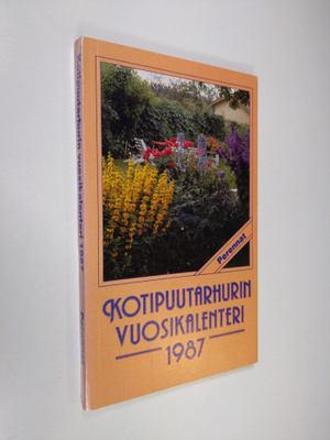 Kotipuutarhurin vuosikalenteri 1987