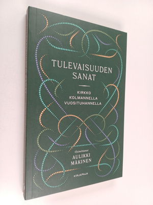 Tulevaisuuden sanat - Kirkko kolmannella vuosituhannella