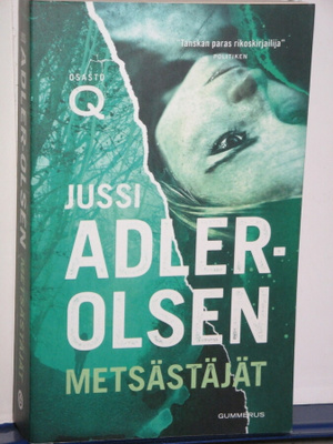 Jussi Adler-Olsen : METSÄSTÄJÄT