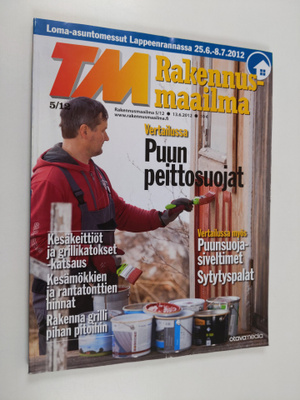 TM Rakennusmaailma 5 / 2012 : Loma-asuntomessut Lappeenra...