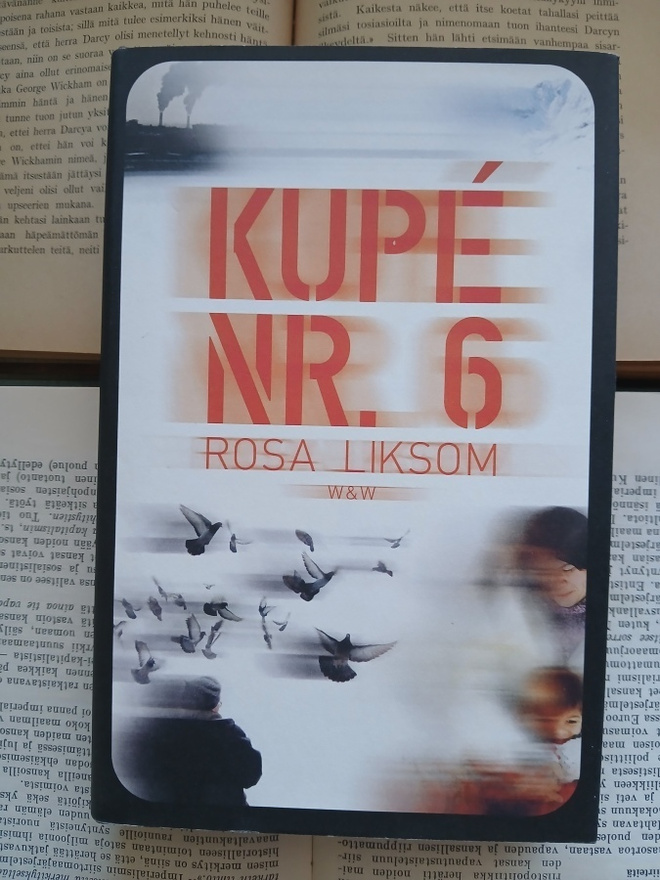 Rosa Liksom - Kupé nr. 6 (inbunden bok)