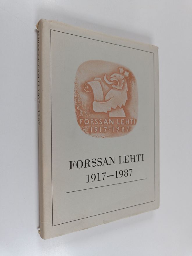 Heikki Nieminen : Forssan lehti 1917-1987 : 70 vuotta Lou...