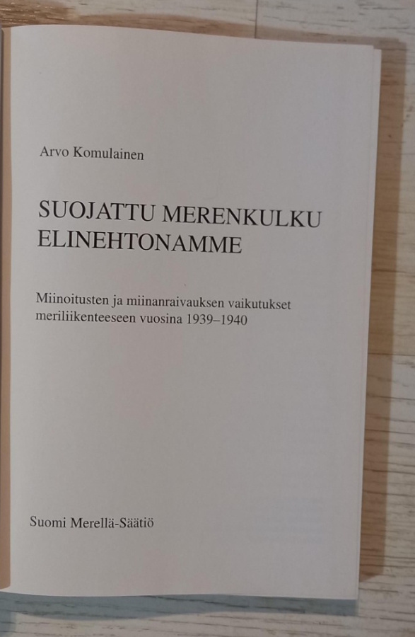 Komulainen : Suojattu merenkulku elinehtonamme (2000)
