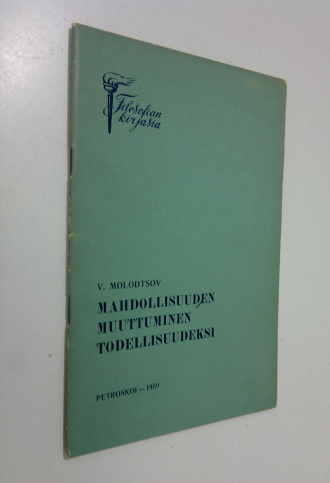 V. Molodtsov : Mahdollisuuden muuttuminen todellisuudeksi