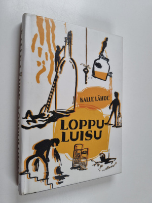 Kalle Lähde : Loppuluisu