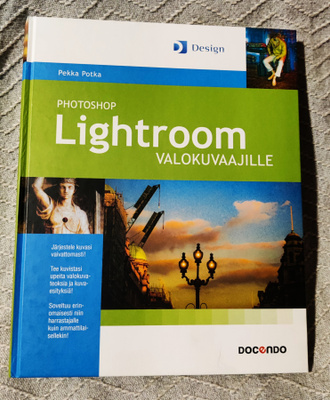 Pekka Potka : Photshop LIGHTROOM valokuvaajille