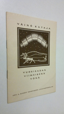 Väinö Kataja : Vuosisadan viimeisenä yönä (numeroitu) : A...