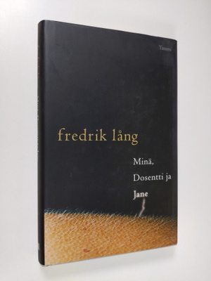 Fredrik Lång : Minä, Dosentti ja Jane