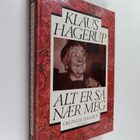 Klaus Hagerup : Alt er så naer meg : om Inger Hagerup - pikkukuva 1