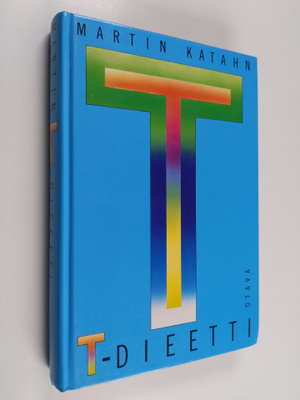 Martin Katahn : T-dieetti
