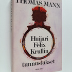 Thomas Mann : Huijari Felix Krullin tunnustukset - pikkukuva 1