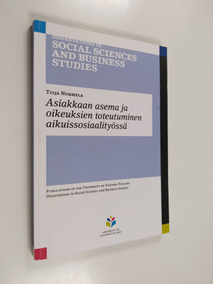 Tuija Nummela : Asiakkaan asema ja oikeuksien toteutumine...