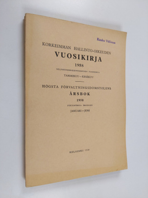 Korkeimman hallinto-oikeuden vuosikirja 1958, 1. vihko : ...
