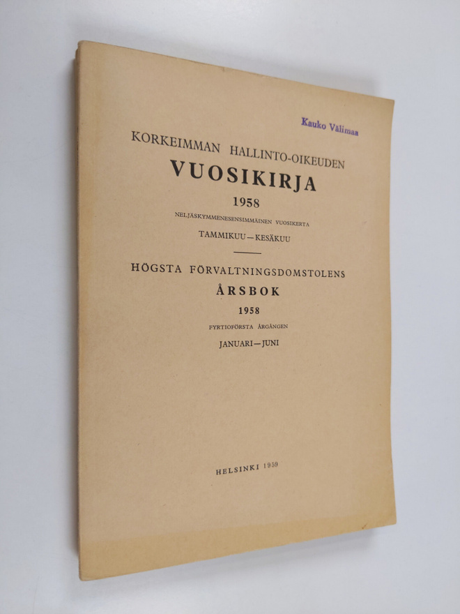 Korkeimman hallinto-oikeuden vuosikirja 1958, 1. vihko : ...