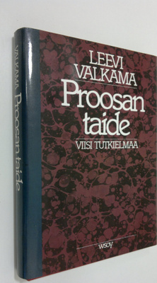 Leevi Valkama : Proosan taide : viisi tutkielmaa