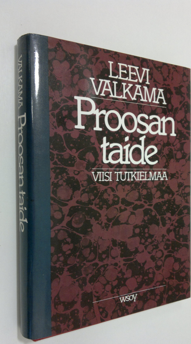 Leevi Valkama : Proosan taide : viisi tutkielmaa