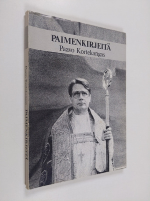 Paavo Kortekangas : Paimenkirjeitä : Tampereen hiippakunn...