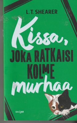 L. T. Shearer, Kissa, joka ratkaisi kolme murhaa