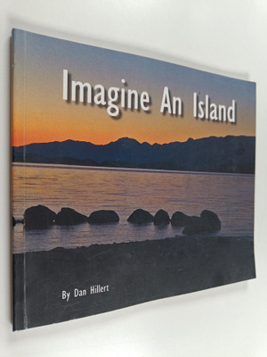 Dan Hillert : Imagine an island (signeerattu)