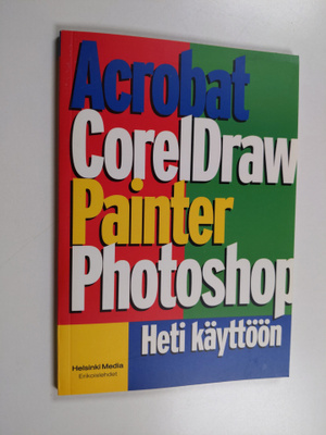 Acrobat, CorelDraw, Painter ja Photoshop heti käyttöön