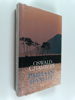 Oswald Chambers : Parhaani hänelle
